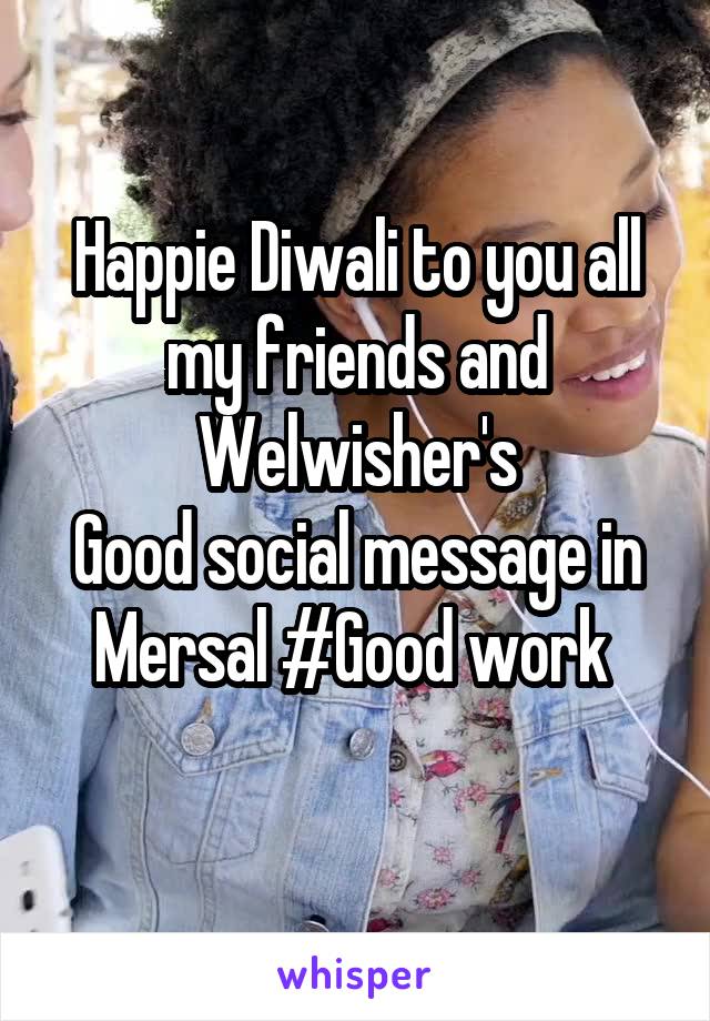 Happie Diwali to you all my friends and Welwisher's
Good social message in Mersal #Good work 
