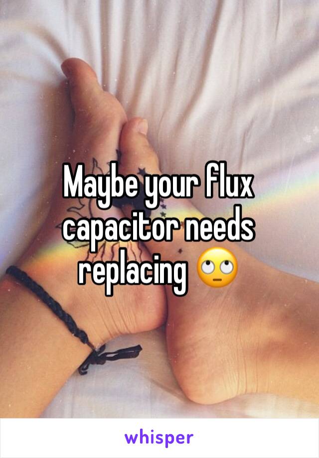 Maybe your flux capacitor needs replacing 🙄