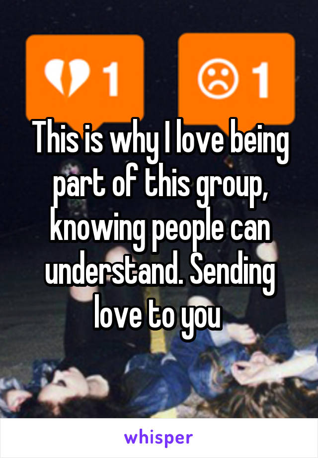This is why I love being part of this group, knowing people can understand. Sending love to you 
