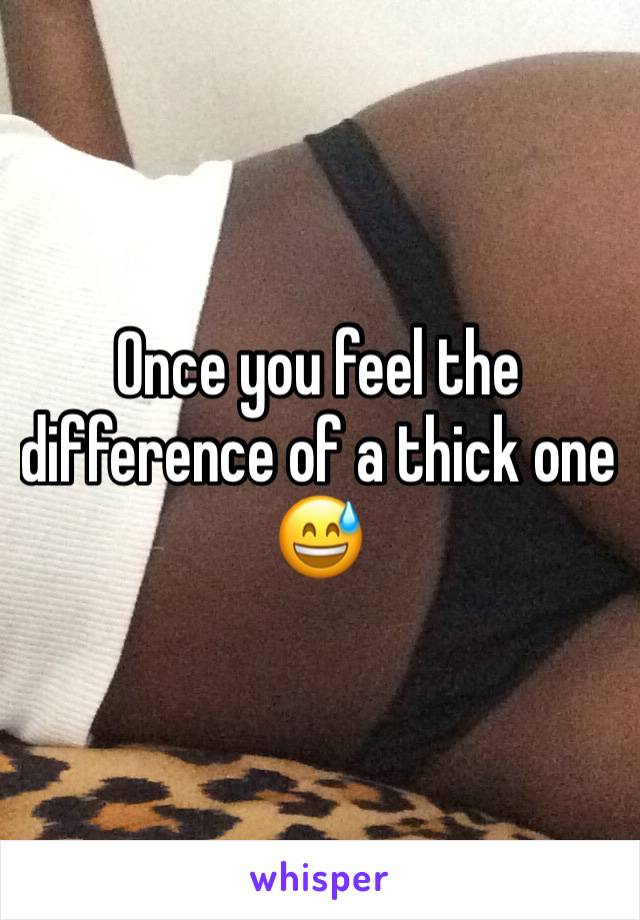Once you feel the difference of a thick one 😅