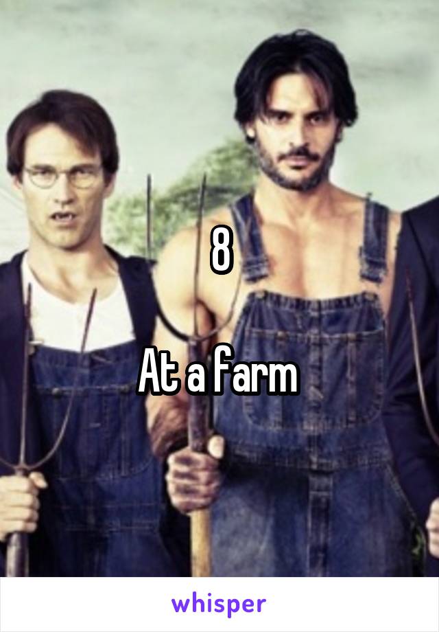 8

At a farm 