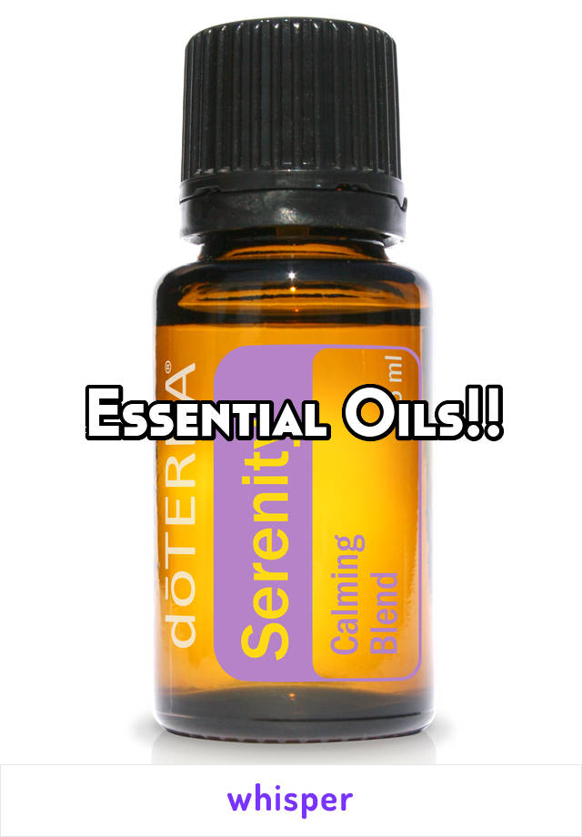 Essential Oils!!