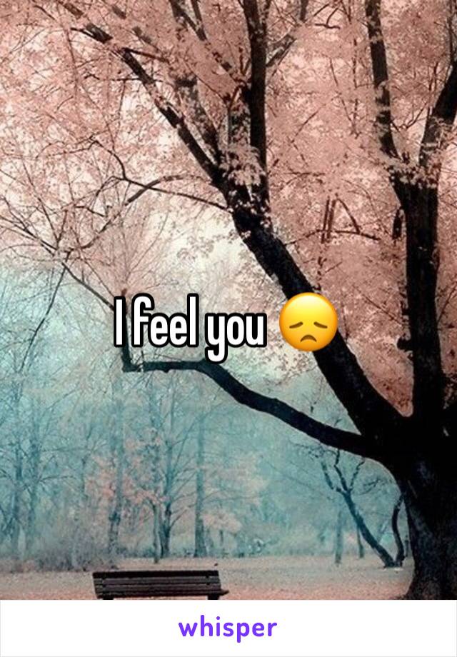 I feel you 😞