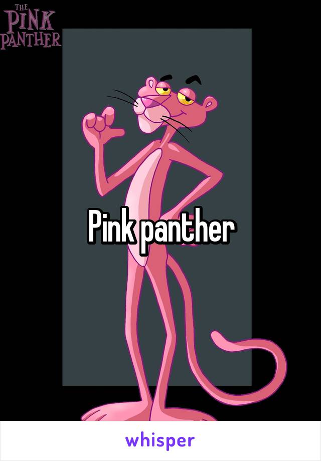 Pink panther