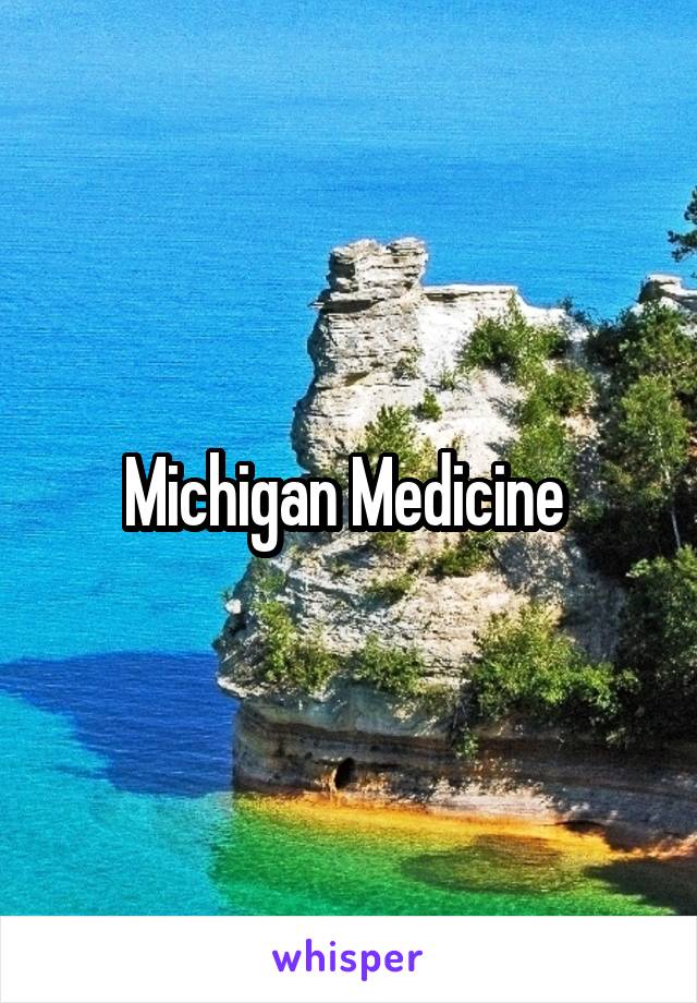 Michigan Medicine 
