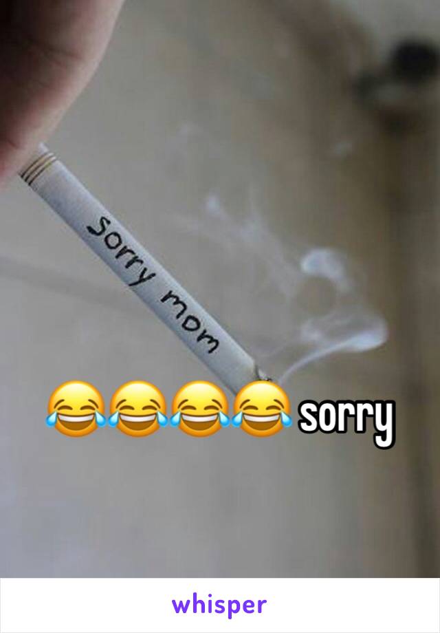 😂😂😂😂 sorry