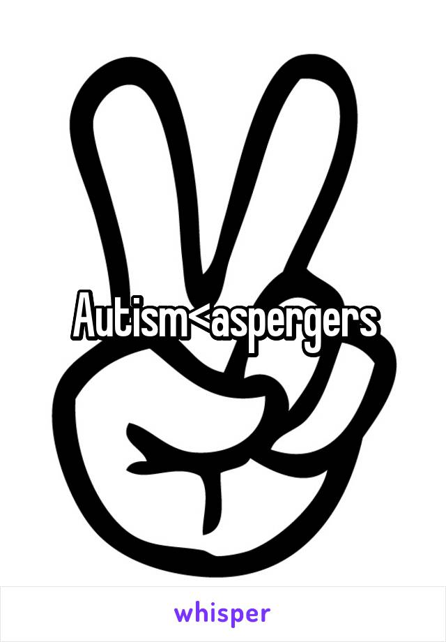 Autism<aspergers