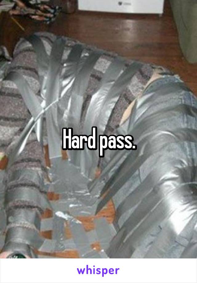 Hard pass.