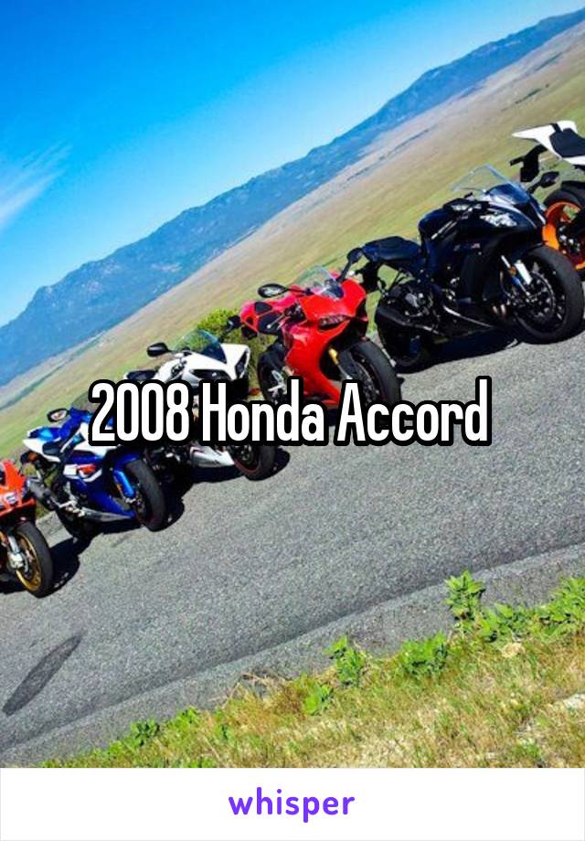 2008 Honda Accord 