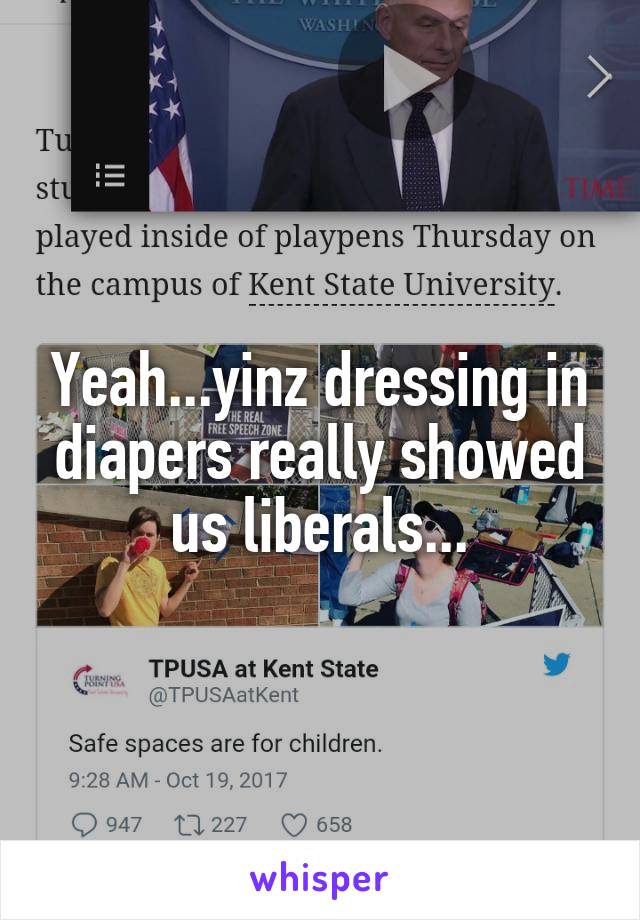 Yeah...yinz dressing in diapers really showed us liberals...