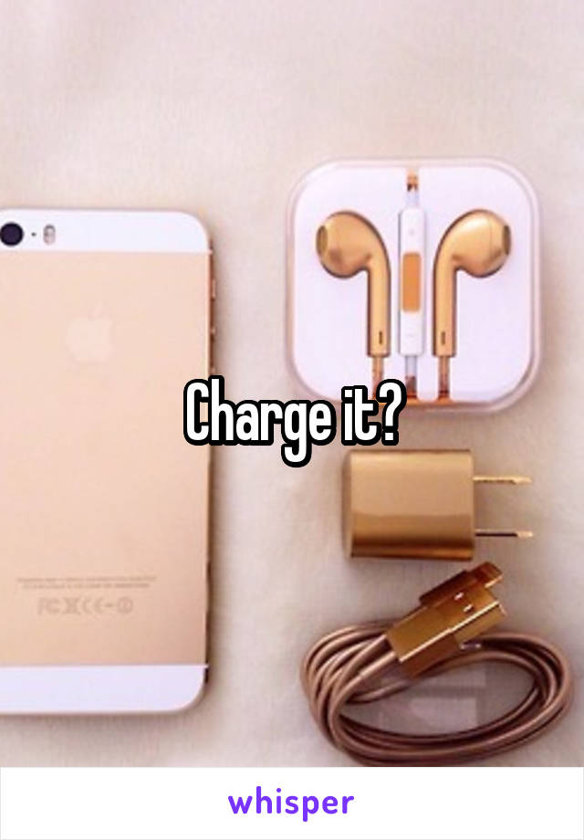 Charge it?