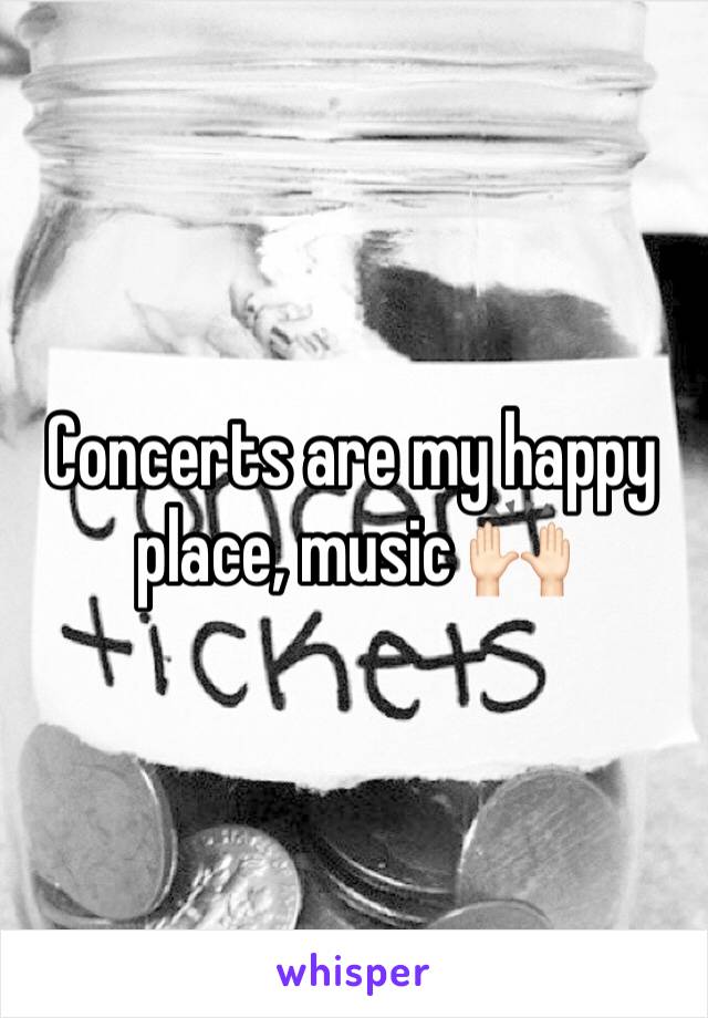 Concerts are my happy place, music 🙌🏻
