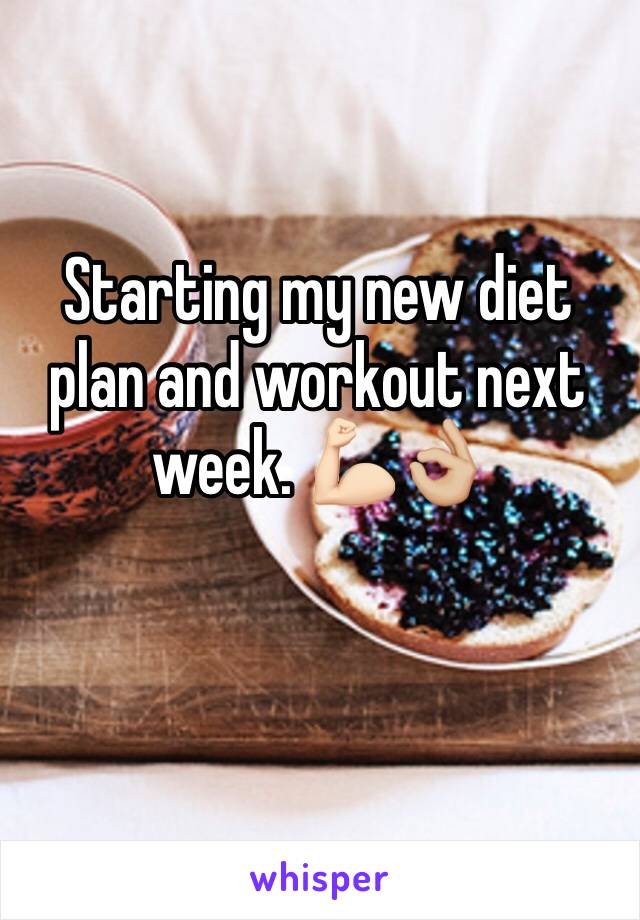 Starting my new diet plan and workout next week. 💪🏻👌🏼