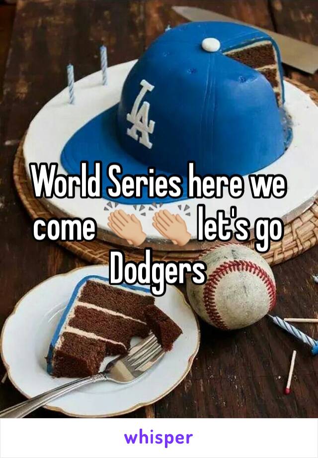 World Series here we come 👏🏼👏🏼 let's go Dodgers 