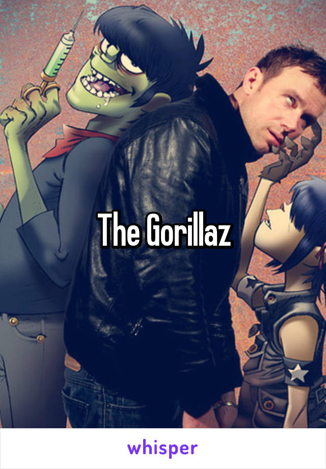 The Gorillaz