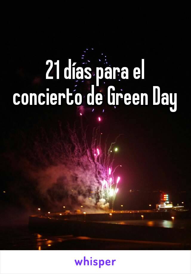 21 días para el concierto de Green Day