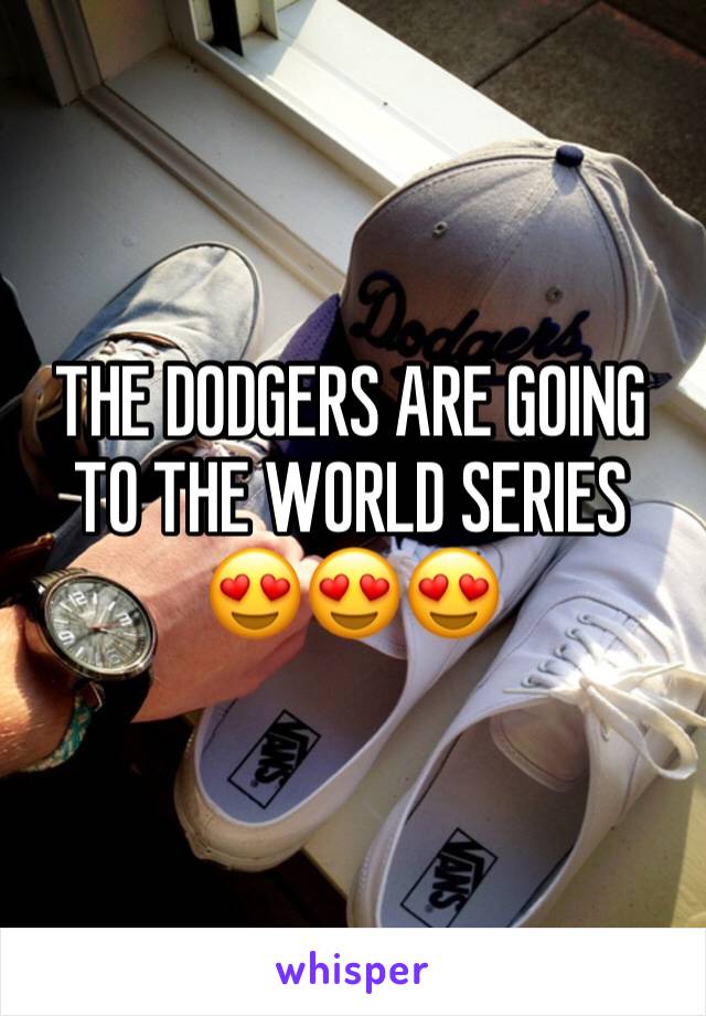 THE DODGERS ARE GOING TO THE WORLD SERIES 😍😍😍