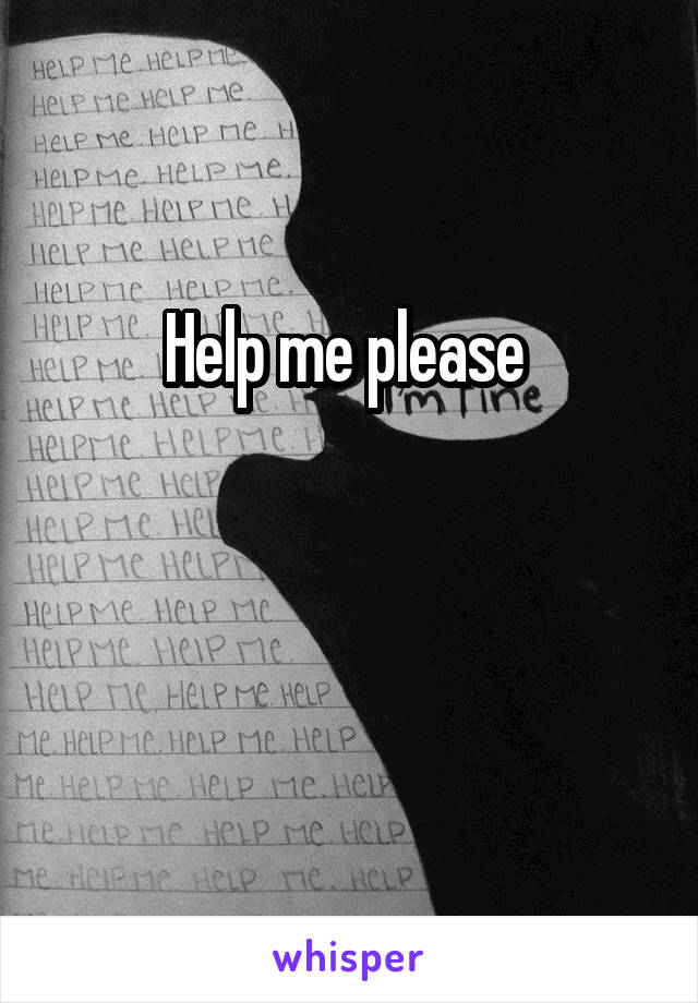 Help me please 


