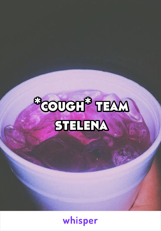 *cough* team stelena
