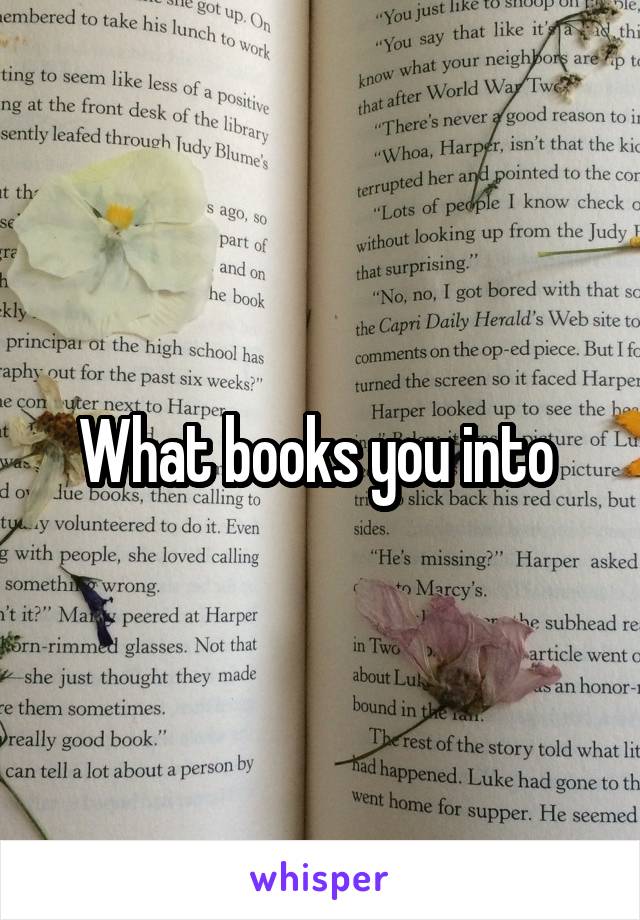 What books you into 