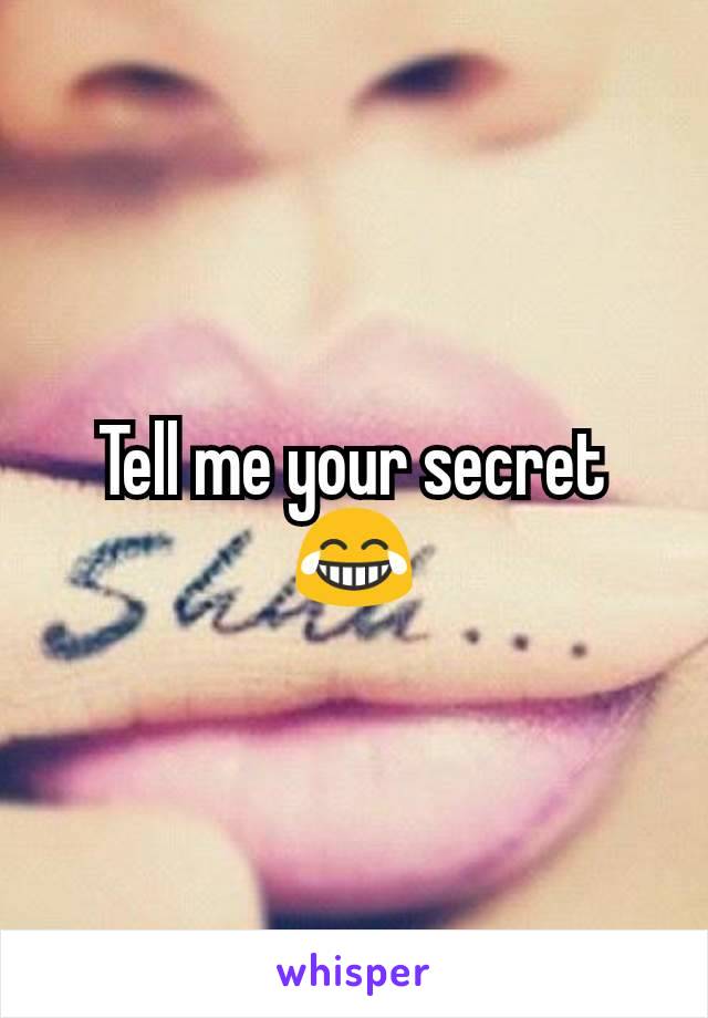 Tell me your secret 😂