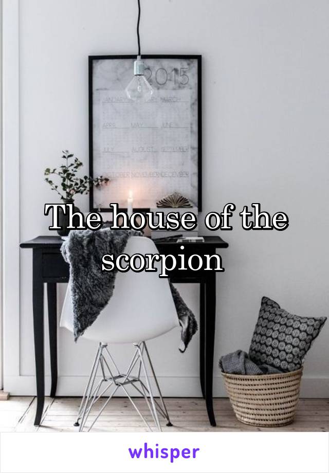 The house of the scorpion 