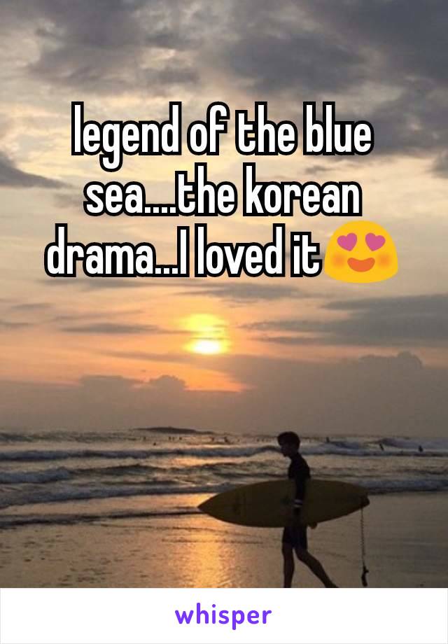 legend of the blue sea....the korean drama...I loved it😍