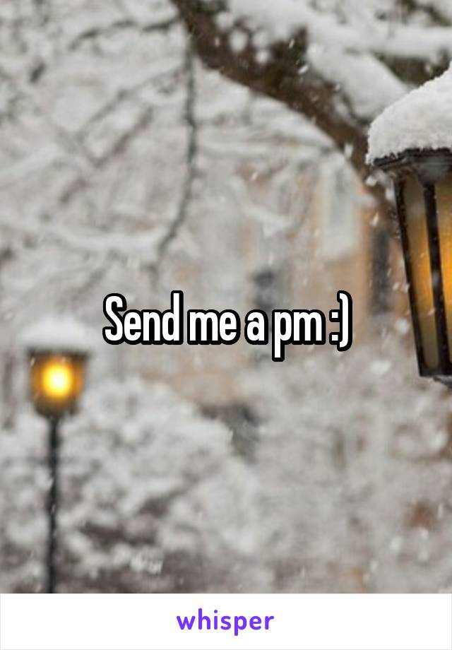 Send me a pm :)