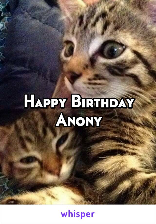 Happy Birthday
Anony