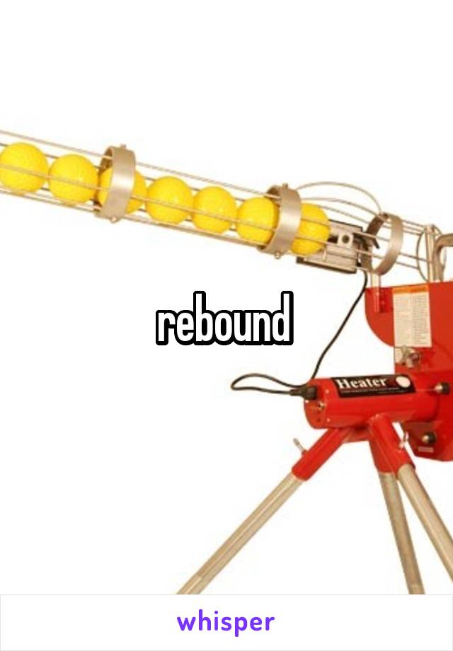 rebound 