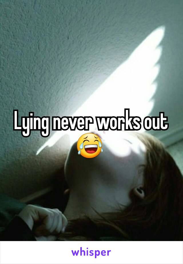 Lying never works out 😂 