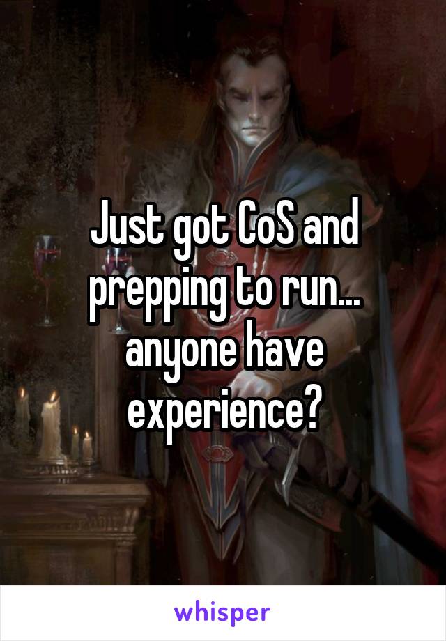 Just got CoS and prepping to run... anyone have experience?