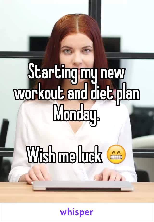 Starting my new workout and diet plan Monday. 

Wish me luck 😁