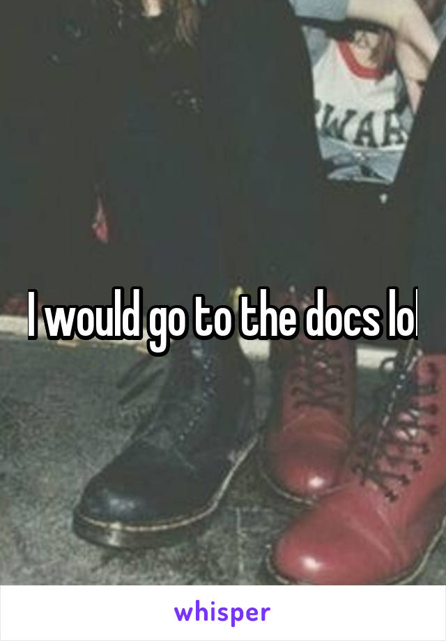 I would go to the docs lol