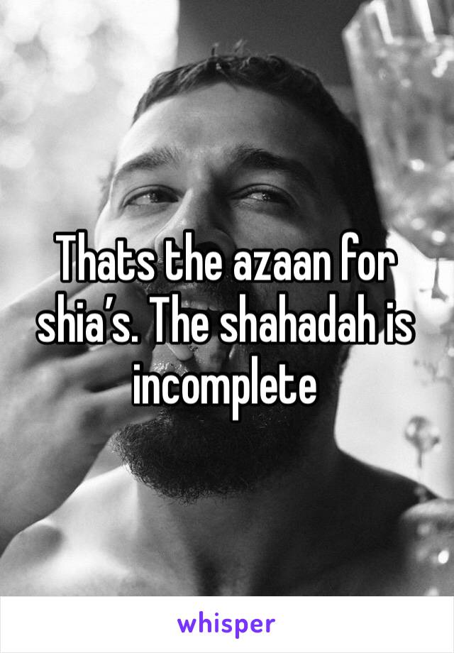 Thats the azaan for shia’s. The shahadah is incomplete