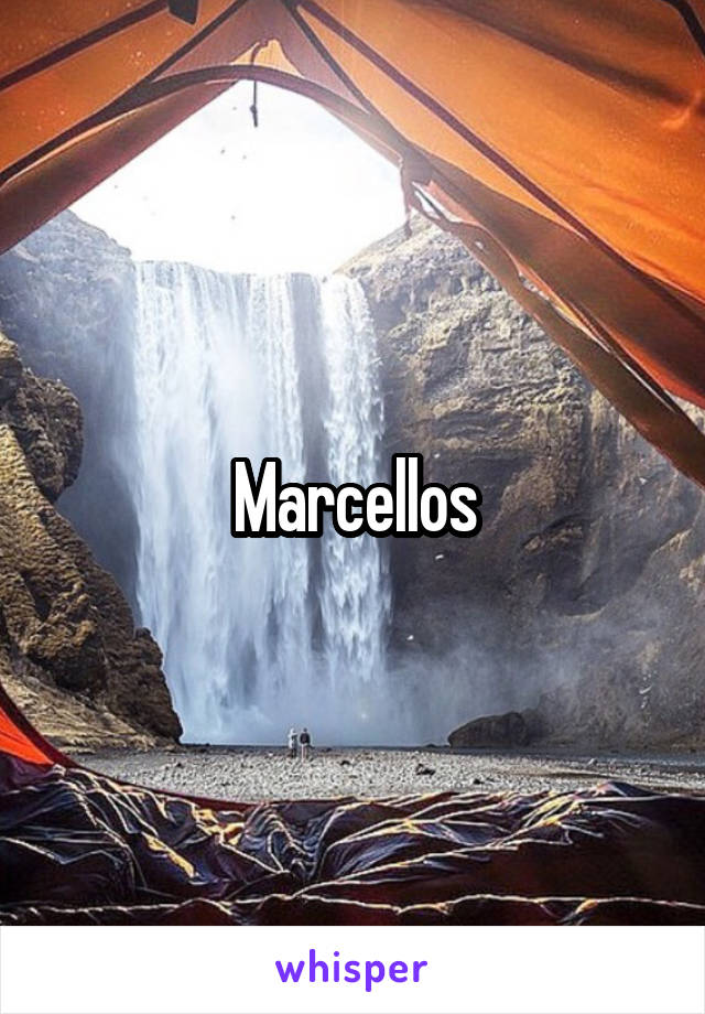 Marcellos
