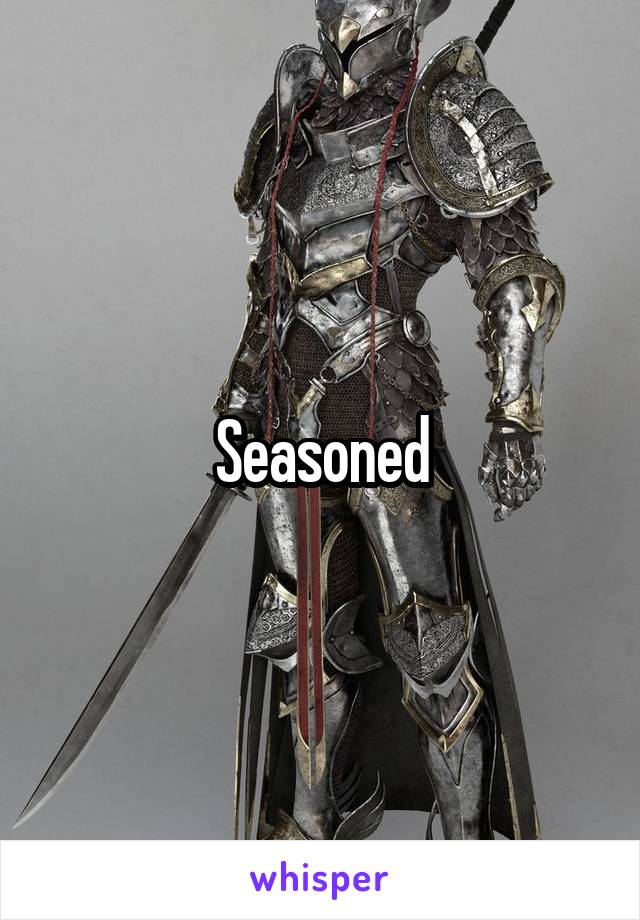 Seasoned