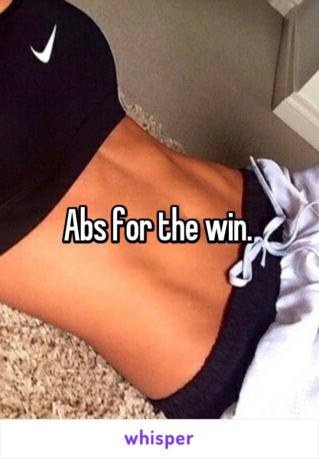 Abs for the win. 