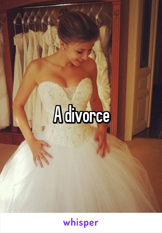 A divorce