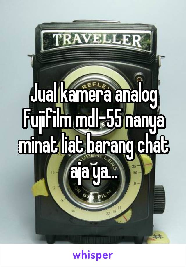 Jual kamera analog Fujifilm mdl-55 nanya minat liat barang chat aja ya...