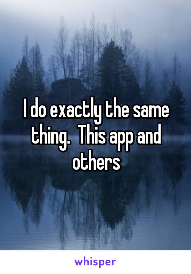 I do exactly the same thing.  This app and others