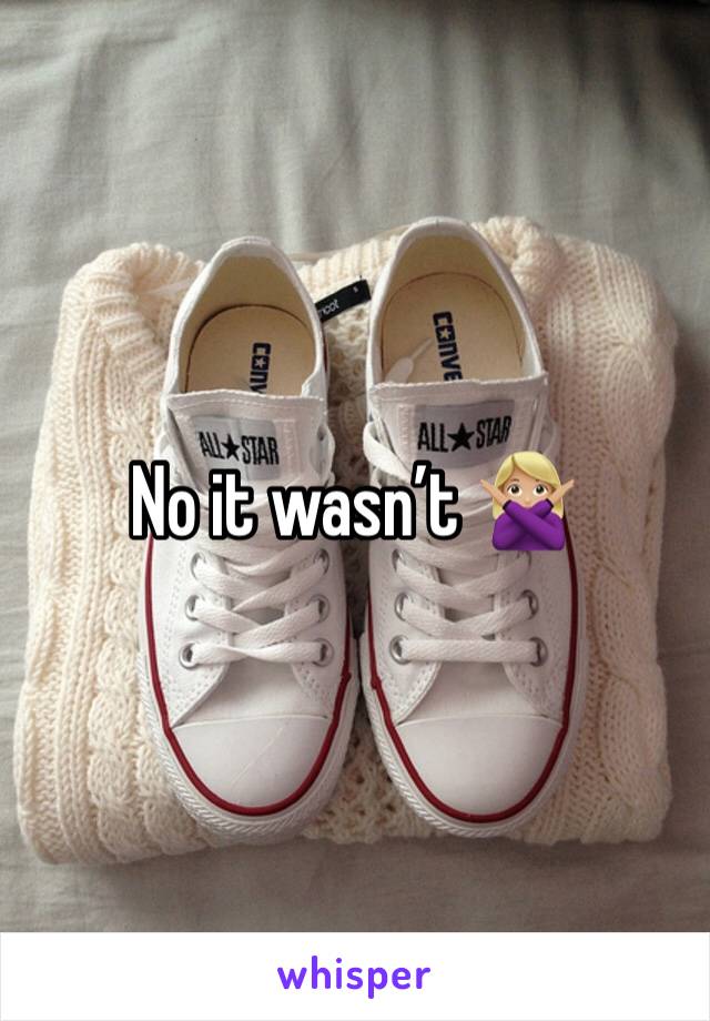 No it wasn’t 🙅🏼