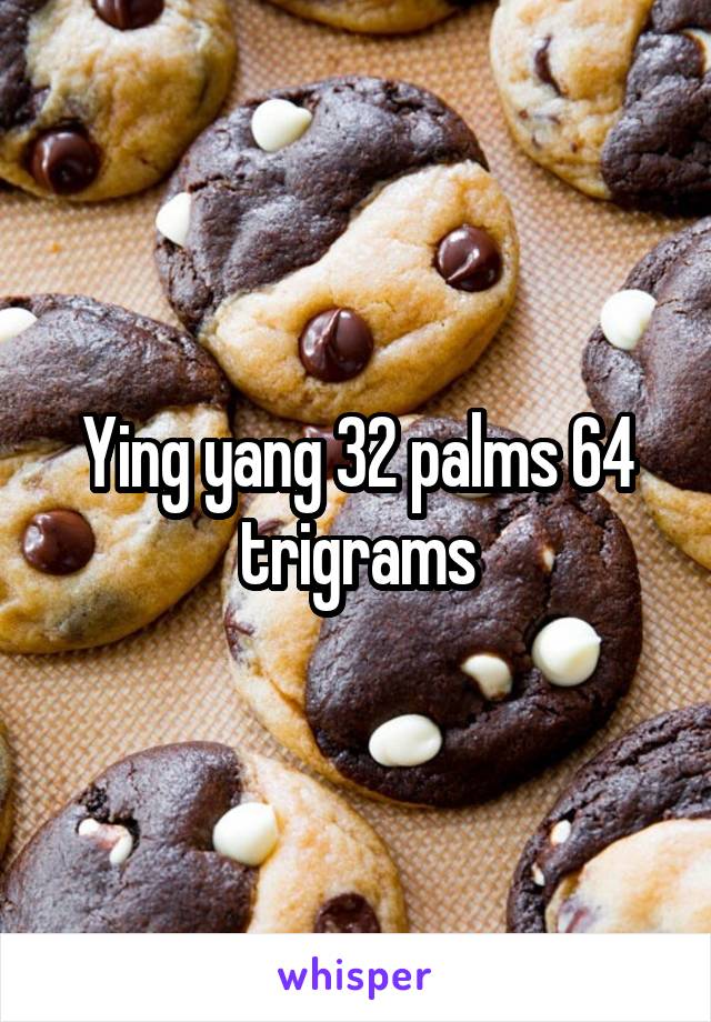Ying yang 32 palms 64 trigrams