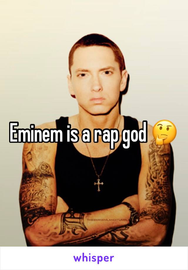 Eminem is a rap god 🤔