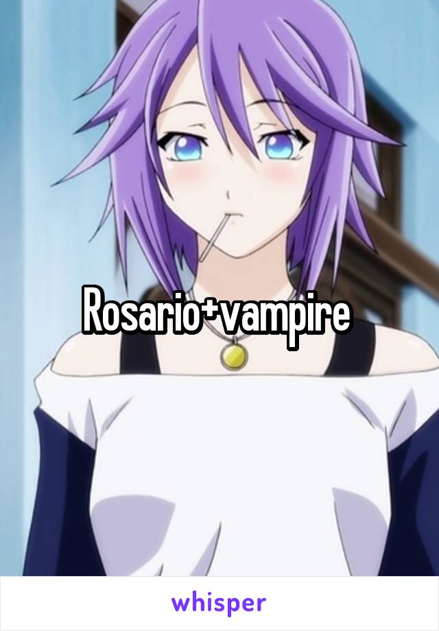 Rosario+vampire 