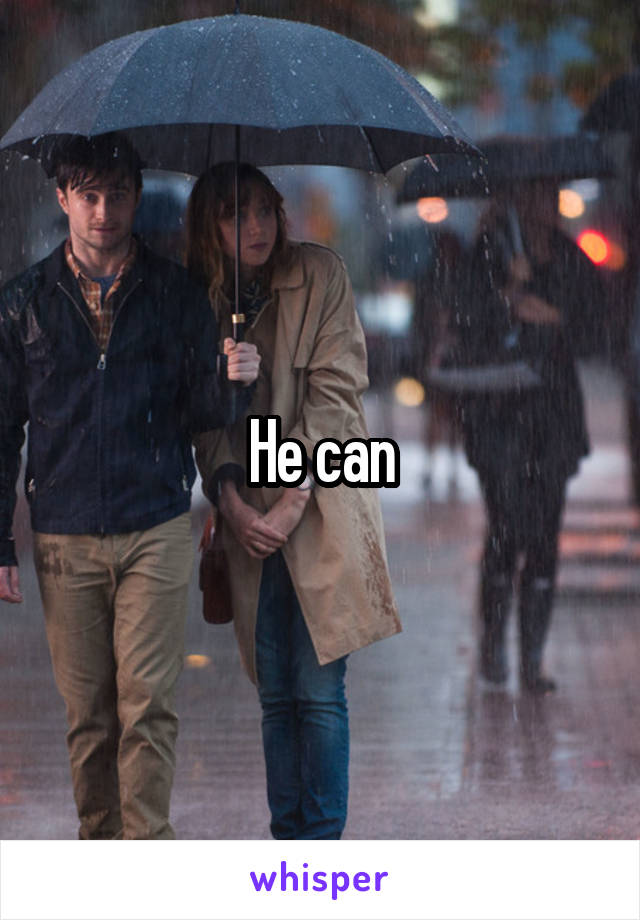 He can