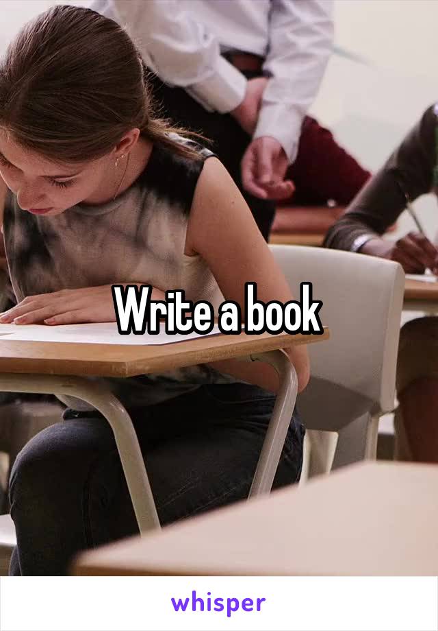 Write a book 