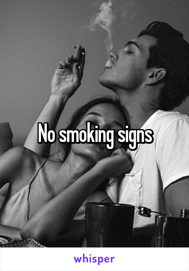 No smoking signs