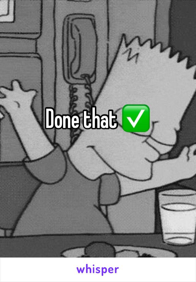 Done that ✅ 