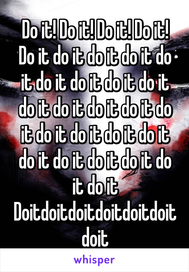 Do it! Do it! Do it! Do it! Do it do it do it do it do it do it do it do it do it do it do it do it do it do it do it do it do it do it do it do it do it do it do it do it
Doitdoitdoitdoitdoitdoitdoit